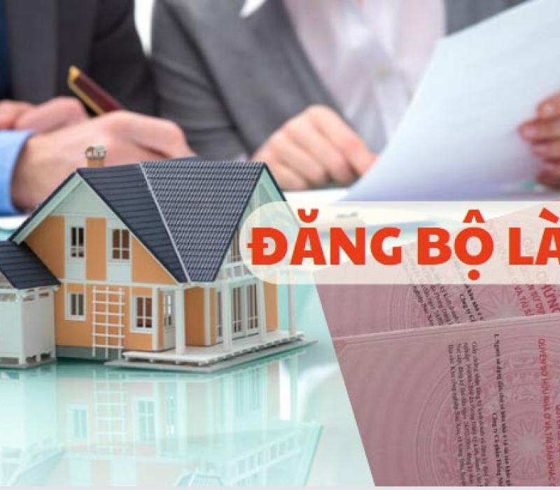 Đăng bộ là gì? Làm thủ tục đăng bộ mất bao lâu?